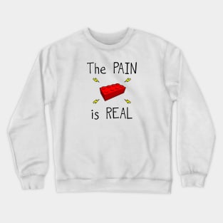 The PAIN is REAL Crewneck Sweatshirt